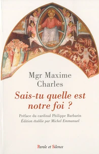 Sais-tu quelle est notre foi ?