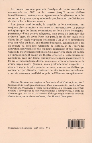 La transcendance dans le théâtre français. Tome 2, Période moderne (XIXe-XXIe siècle)