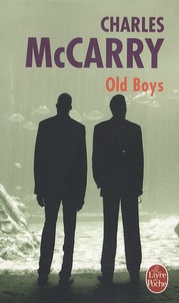 Charles McCarry - Old Boys.