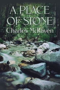  Charles McRaven - A Place of Stone.