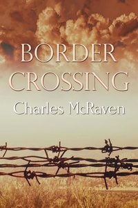  Charles McRaven - Border Crossing.