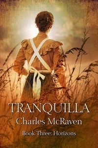  Charles McRaven - Tranquilla: Book 3 - Horizons - Tranquilla series, #3.