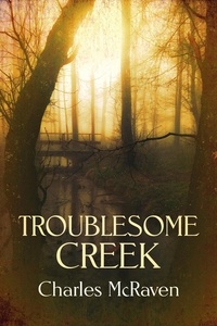  Charles McRaven - Troublesome Creek - Kentucky Pioneer, #2.