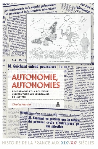 Autonomie, autonomies. René Rémond et la politique universitaire en France aux lendemains de Mai 68