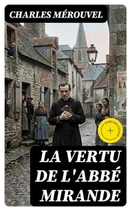 La Vertu de l'abbé Mirande