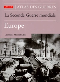 La Seconde Guerre Mondiale. Europe