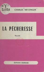 Charles Metzinger - La pécheresse.