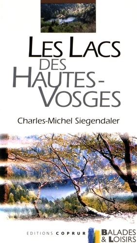 Charles-Michel Siegendaler - Les lacs des Hautes-Vosges.