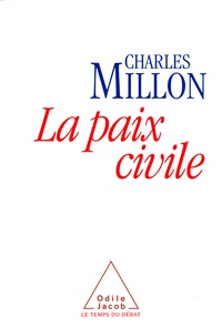 Charles Millon - La paix civile.