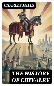 The History of Chivalry