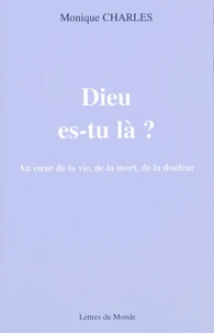 Dieu es-tu là ?