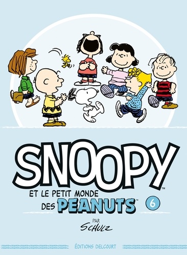 Snoopy et le petit monde des Peanuts Tome 6