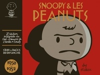 Charles Monroe Schulz - Snoopy et les Peanuts Tome 1 : 1950-1952.