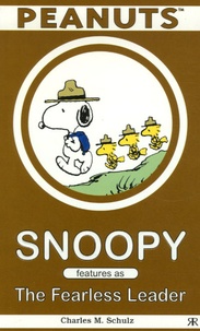 Charles Monroe Schulz - Snoopy Features as The Fearless Leader.