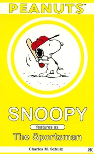 Charles Monroe Schulz - Snoopy Features as The Sportsman.