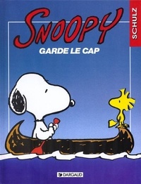 Charles Monroe Schulz - Snoopy Tome 22 : Snoopy garde le cap.