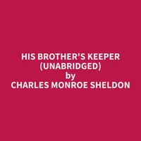 His Brother's Keeper (Unabridged)