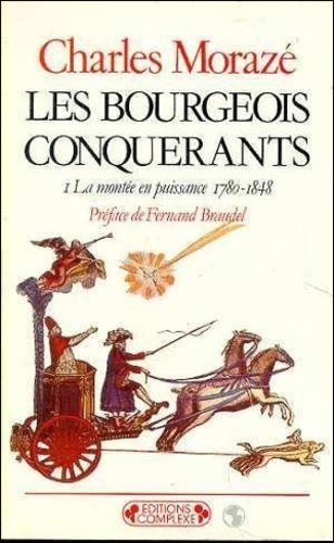 Charles Morazé - Bourgeois Conquerants. Tome 1.