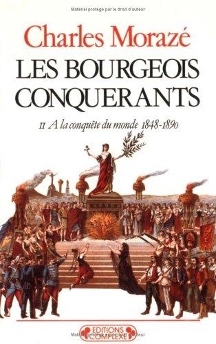 Charles Morazé - Bourgeois Conquerants. Tome 2.