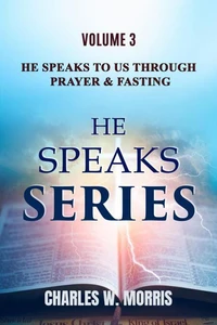 He Speaks To Us Through Prayer &amp; Fasting