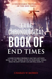 The Chronological Book Of End Times