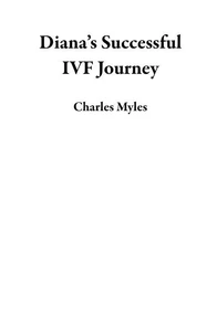 Diana’s Successful IVF Journey