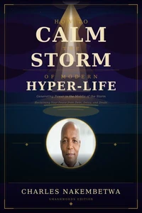 How to Calm the Storm of Modern Hyper-Life
