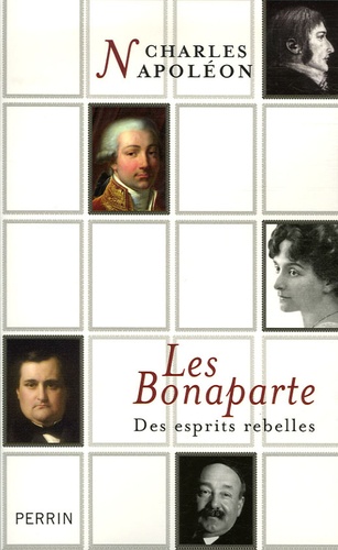 Charles Napoléon - Les Bonaparte - Des esprits rebelles.