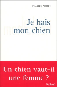 Je Hais Mon Chien