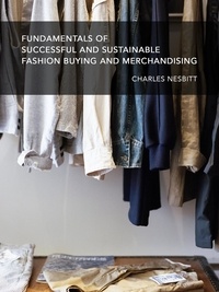  Charles Nesbitt - Fundamentals for Successful and Sustainable Fashion Buying and Merchandising.
