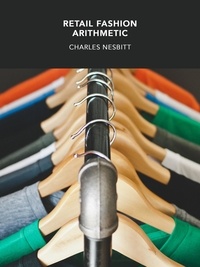  Charles Nesbitt - Retail Fashion Arithmetic.