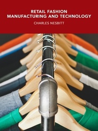  Charles Nesbitt - Retail Fashion Manufacturing and Technology.