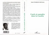 CRACK ET CANNABIS DANS LA CARAIBE. La roche et l'herbe