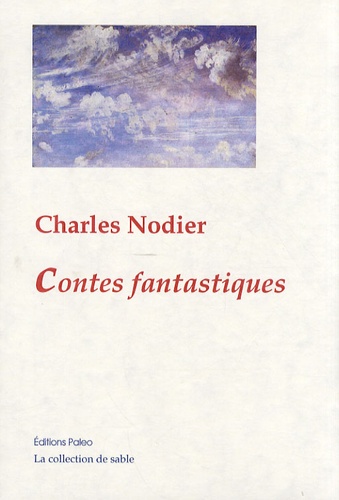 Charles Nodier - Contes fantastiques.