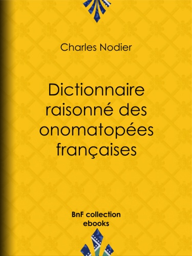 Dictionnaire raisonné des onomatopées françaises