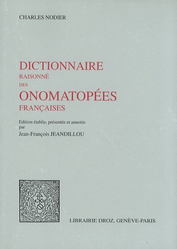 Dictionnaire raisonné des onomatopées françaises