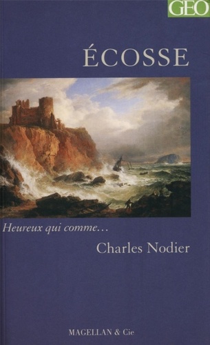 Charles Nodier - Ecosse.