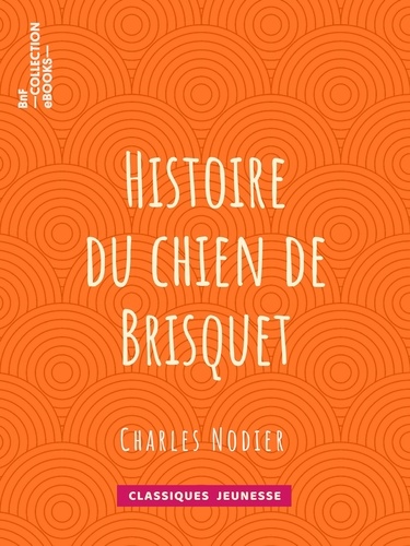 Histoire du chien de Brisquet