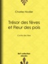 Charles Nodier et Ch. Crespin - Trésor des fèves et Fleur des pois - Conte des fées.