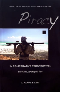 Piracy in Comparative Perspective: Problems, Strategies, Law