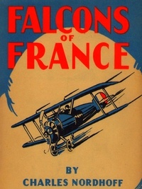 Charles Nordhoff - Falcons of France.