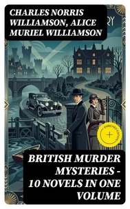 British Murder Mysteries – 10 Novels in One Volume