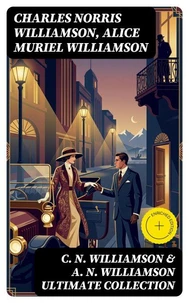 C. N. WILLIAMSON &amp; A. N. WILLIAMSON Ultimate Collection