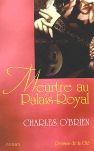 Charles O'Brien - Meurtre Au Palais-Royal.