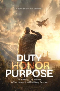 Duty, Honor, Purpose
