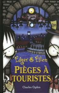 Charles Ogden - Edgar et Ellen Tome 2 : Piège à touristes.