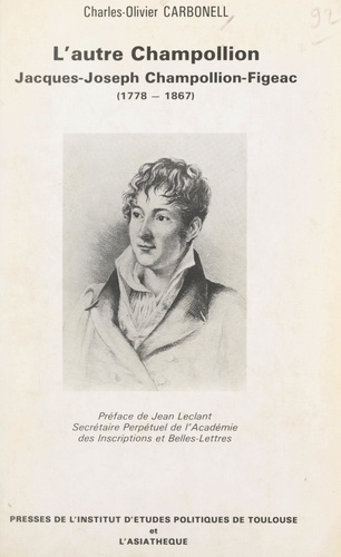 L'autre Champollion : Jacques-Joseph Champollion-Figeac (1778-1867)