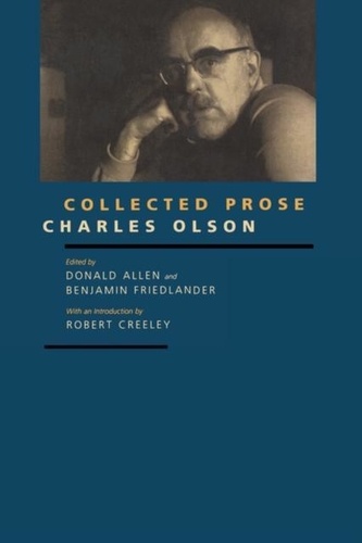Charles Olson - Collected Prose.