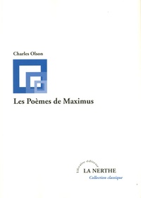 Charles Olson - Les Poèmes de Maximus.