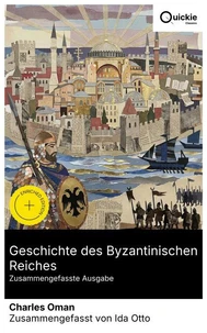 Geschichte des Byzantinischen Reiches (Zusammengefasste Ausgabe)